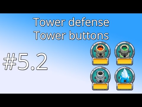 5.2 Unity Tower defense tutorial - Tower buttons