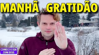 ACORDE COM GRATIDÃO | Oração da Manhã para Um Dia Abençoado