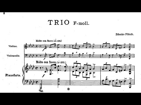 Zdeněk Fibich - Piano Trio in F minor, H 174