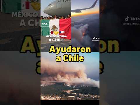 MEXICO AYUDA A CHILE y Varios Paises De Latam