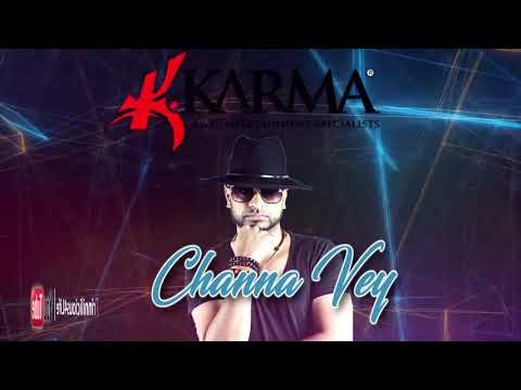 Karma: Ravi B - Channa Vey