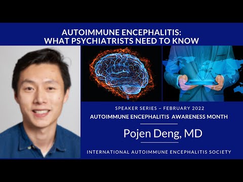 Autoimmune Encephalitis | What Psychiatrists Need to Know | Dr. Pojen Deng | IAES Awareness Month