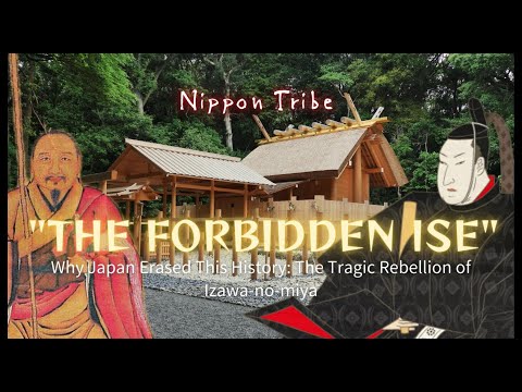 Why Japan Erased This History: The Tragic Rebellion of Izawa-no-miya