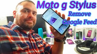 Moto G Stylus How to remove Google/Metro feed from home screen.