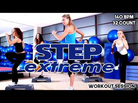 Step Extreme Nonstop Hits for Fitness & Workout 140 Bpm / 32 Count