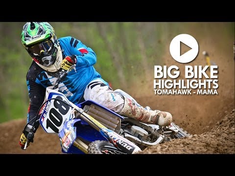 Big Bike Highlights - Tomahawk / MAMA