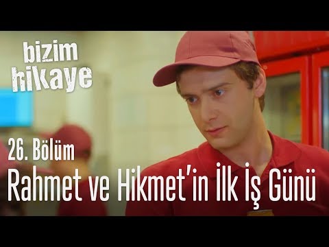 Rahmet ve Hikmet'in ilk iş günü - Bizim Hikaye 26. Bölüm