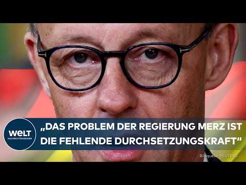 DEUTSCHLAND – Merz unter Druck: „Das Problem der Regierung ist die fehlende Durchsetzungskraft“