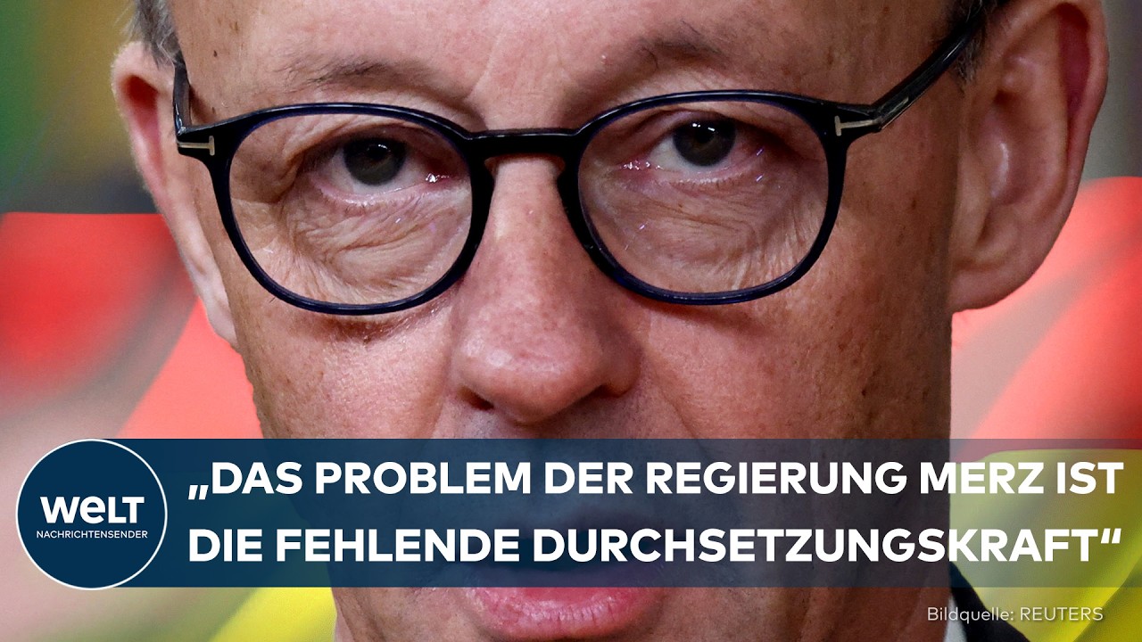 DEUTSCHLAND – Merz unter Druck: „Das Problem der Regierung ist die fehlende Durchsetzungskraft“