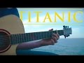 My Heart Will Go On - Titanic Theme - Fingerstyle Guitar Cover
