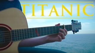  - My Heart Will Go On - Titanic Theme - Fingerstyle Guitar Cover