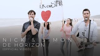 Nick & Simon - De Horizon (Official Video)