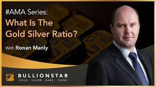 BullionStar #AMA - What is The Gold Silver Ratio?