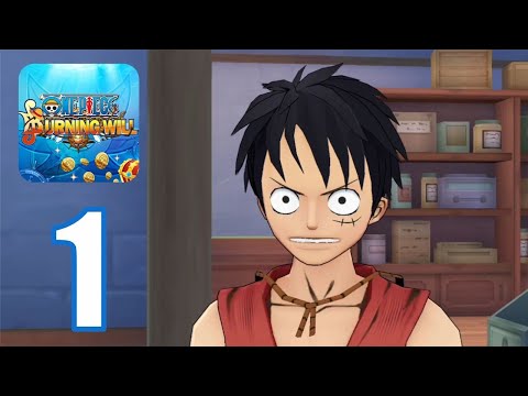 One Piece Burning Will | Gameplay 1 | Global Release 12.2024