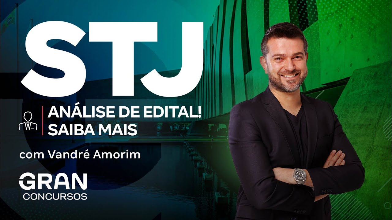 Concurso STJ | Análise Completa do Edital: Salário de R$ 13,9 mil e Vagas para Analista Judiciário