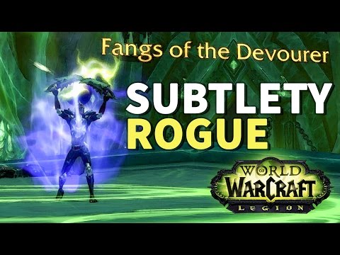 Fangs of the Devourer WoW Subtlety Rogue Artifact Scenario