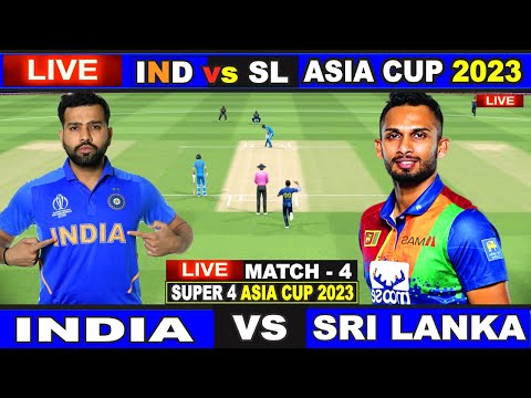 Live: IND Vs SL - Asia Cup, Super 4 | Live Match Centre | India Vs Sri Lanka | 1st innings