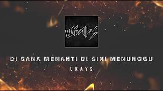 Download lagu Ukays - Di Sana Menanti Di Sini Menunggu KARAOKE HQ STEREO mp3