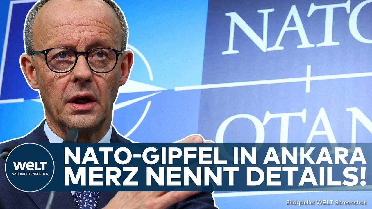 NATO-GIPFEL: Showdown in Ankara! Merz äußert sich zu Plänen und macht klare Ansage