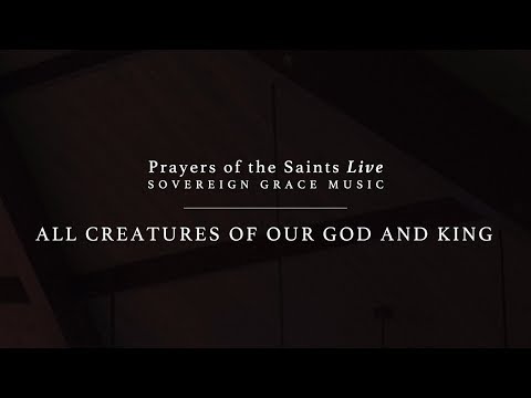 All Creatures of Our God and King [Official Lyric Video]