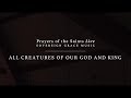 All Creatures of Our God and King [Official Lyric Video]