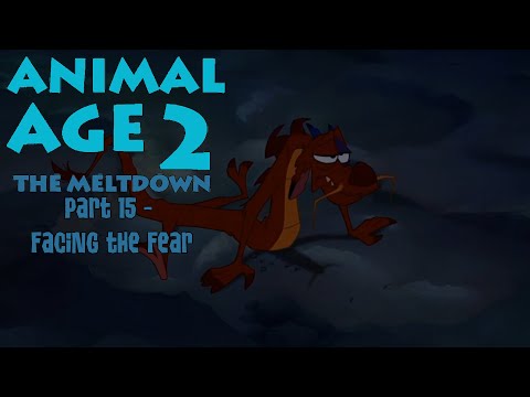 "Animal Age 2: The Meltdown" Part 15 - Facing the Fear