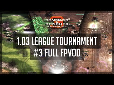 [C&C3: Kane's Wrath] 1.03 League Tournament #3 Full FPVoD