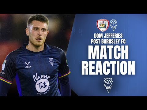 Dom Jefferies post Barnsley