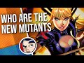 Who Are The New Mutants? - Know Your Universe | Comicstorian