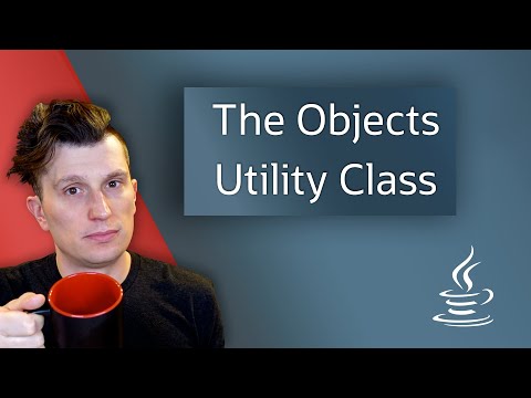 The Objects Utility Class