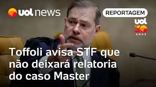 Toffoli contraria o STF e avisa que fica com o caso Banco Master: 'Apanho o que tiver de apanhar'