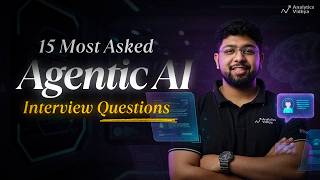 Crack Generative AI Interviews with these 15 Agentic AI Interview Questions
