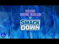 WWE Friday Night Smackdown Theme Song 2022 2023 Nobody Better Than Me Def Rebel