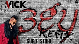 365 (Refix) - Gurj Sidhu Ft. DJ VICK