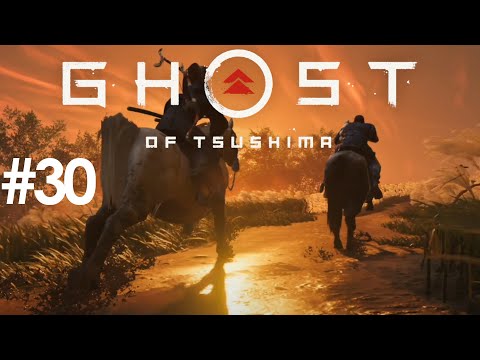 Let's Play Ghost of Tsushima - Hard Mode - Part 30