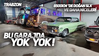 TRABZON'DA EŞİ BENZERİ OLMAYAN BİR GARAJ ZİYARETİ! | 8500KM' DE DOĞAN 