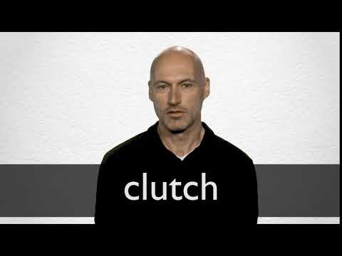 CLUTCH  What Does CLUTCH Mean?