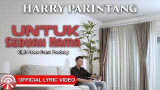 Download lagu Harry Parintang - Untuk Sebuah Nama | Lagu Indonesia Bikin Baper [ Lyric Video HD] mp3