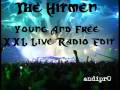 The Hitmen - Young And Free (XXL Live Radio ...
