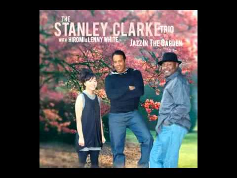 The Stanley Clarke Trio With Hiromi & Lenny White - Isotope