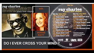 Ray Charles and Bonnie Raitt - Do I Ever Cross Your Mind