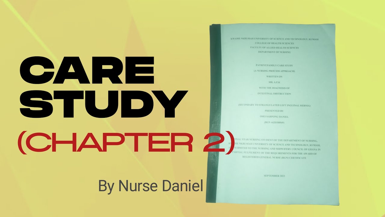 CARE STUDY (CHAPTER 2)