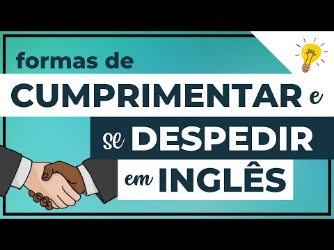 CUMPRIMENTOS E DESPEDIDAS EM INGLÊS + FRASES IMPORTANTES NO IDIOMA