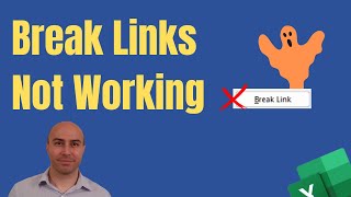 Break Links Not Working in Excel 🔗