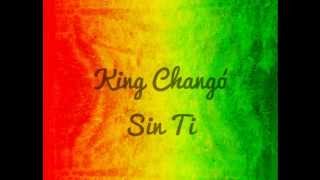 King Changó - Sin Ti (audio)