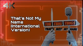 The Ting Tings - That's Not My Name (International Version) [Official 4K Music Video - Remastered]