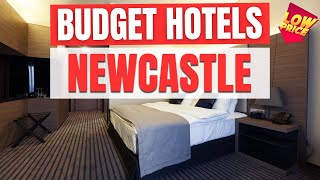 Best Budget Hotels in Newcastle | Unbeatable Low Rates Await You Here!