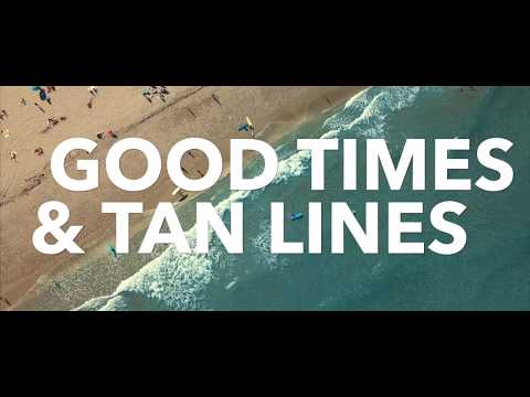 Good Times & Tan Lines - Official - Norm Brunet