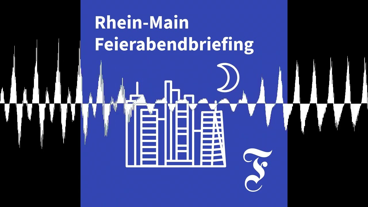 F.A.Z. Rhein-Main Feierabendbriefing vom 12.08.2026 - F.A.Z. Rhein-Main Feierabendbriefing