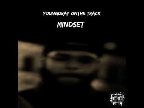 YoungDray OnThe Track - Mindset